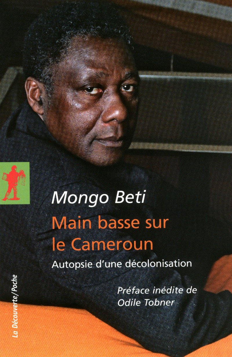 Main basse sur le Cameroun : autopsie d’une décolonisation, 1972.